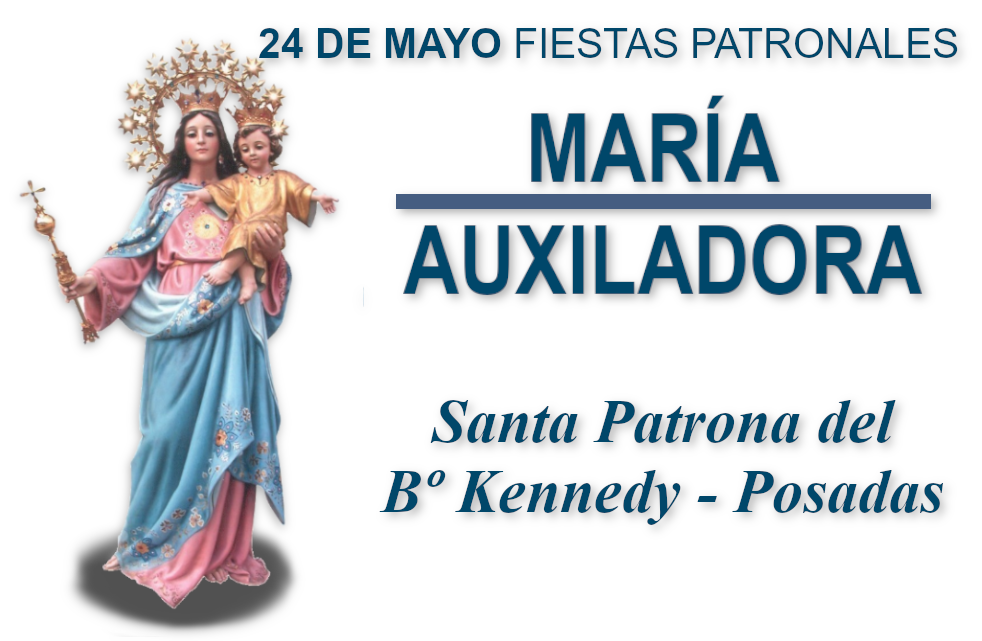 Fiestas Patronales María Auxiliadora 2019 Fiestas Patronales María Auxiliadora 2019